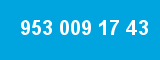 953 009 17 43 953 009 17 43